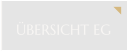 ÜBERSICHT EG