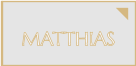 MATTHIAS