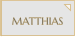 MATTHIAS