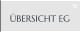 ÜBERSICHT EG