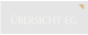 ÜBERSICHT EG