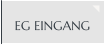 EG EINGANG