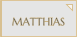 MATTHIAS