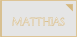 MATTHIAS