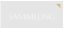 SAMMLUNG