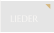 LIEDER