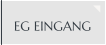 EG EINGANG