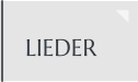 LIEDER