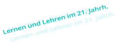 MATTHIAS GIGER, BLOG Lernen und Lehren im 21. Jahrh.