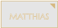 MATTHIAS