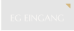 EG EINGANG