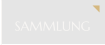 SAMMLUNG