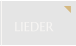 LIEDER