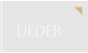 LIEDER