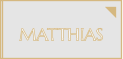 MATTHIAS