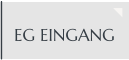 EG EINGANG