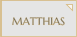 MATTHIAS