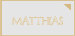 MATTHIAS