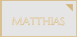 MATTHIAS