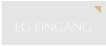 EG EINGANG