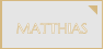 MATTHIAS