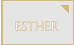 ESTHER