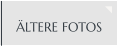 ÄLTERE FOTOS
