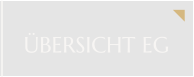 ÜBERSICHT EG