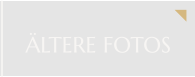 ÄLTERE FOTOS