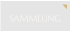 SAMMLUNG