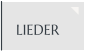 LIEDER