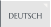 DEUTSCH