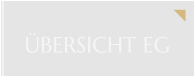 ÜBERSICHT EG