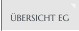 ÜBERSICHT EG