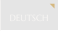 DEUTSCH