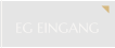 EG EINGANG