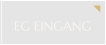 EG EINGANG