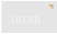 LIEDER