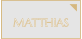 MATTHIAS