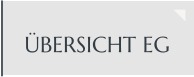 ÜBERSICHT EG